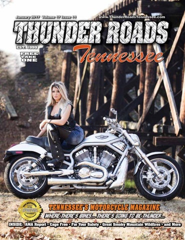 Thunder Roads Magazine Tennessee January 2017 by Thunder Roads Tennessee -  Issuu