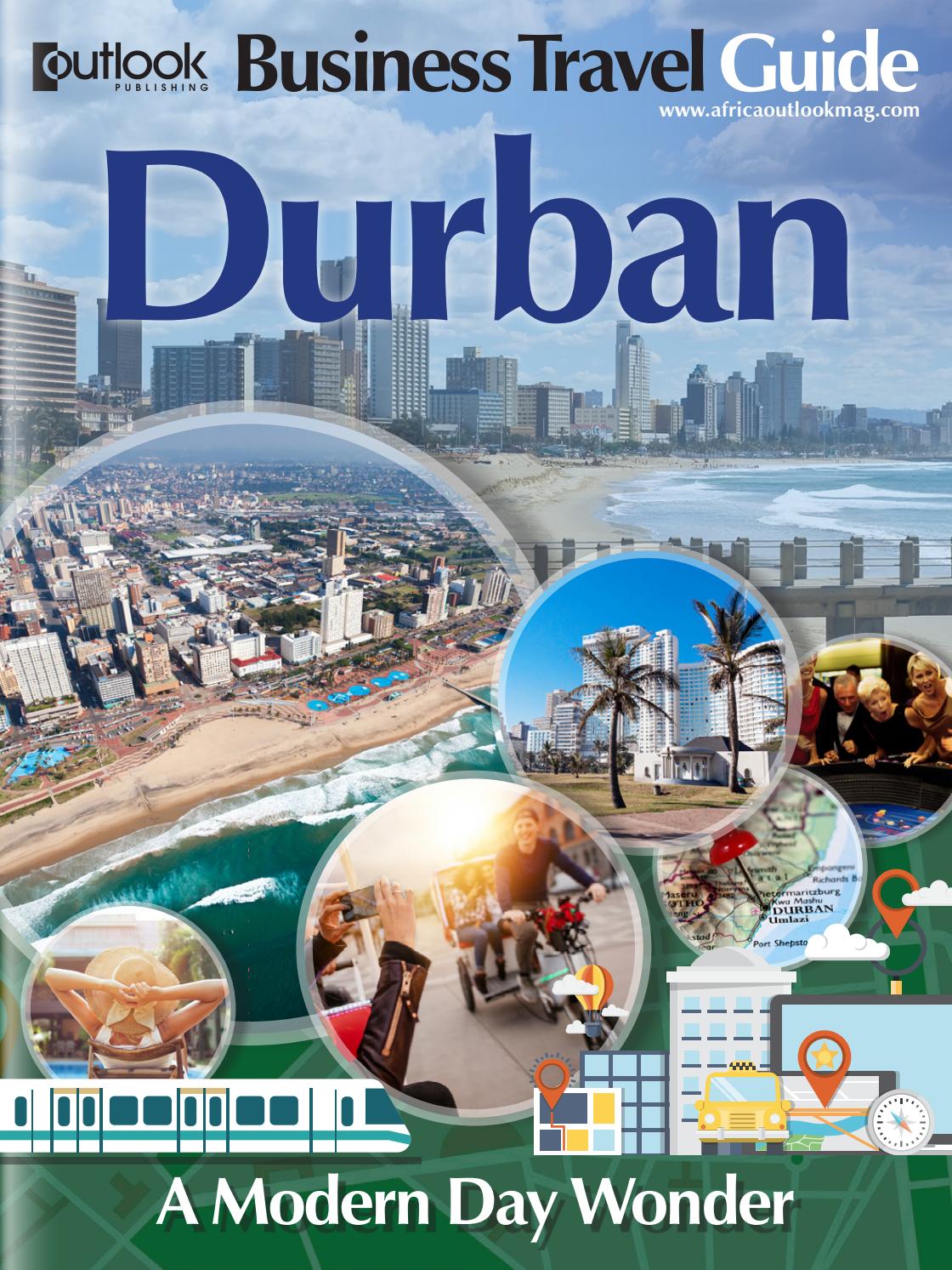 DURBAN BUSINESS TRAVEL GUIDE by Outlook Publishing Issuu