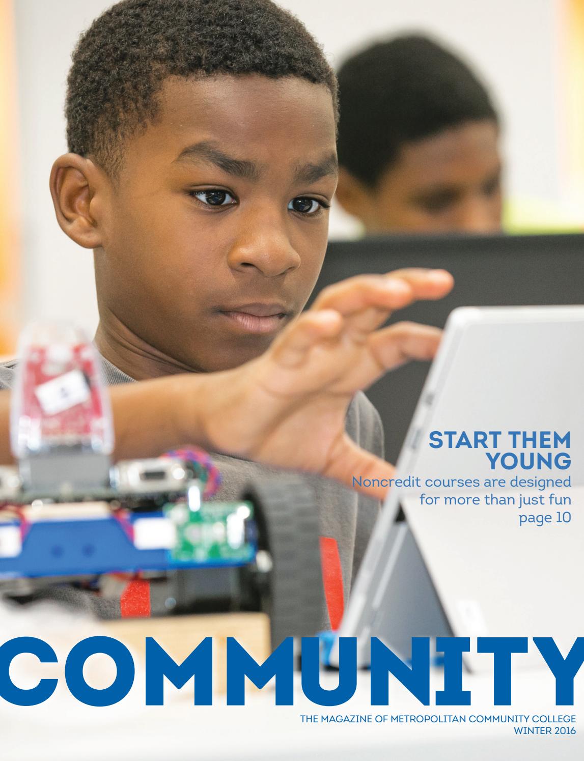Community Winter 2016 By Metropolitan Community College Issuu