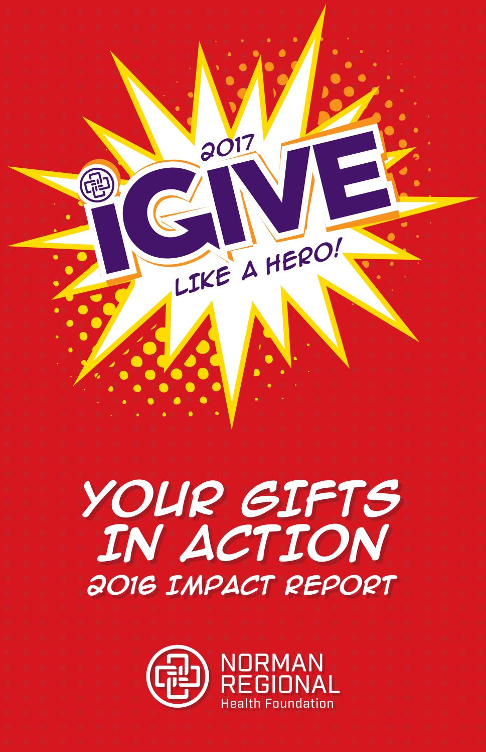 Nrhf igive impact report 2017 by Norman Regional Health Foundation - Issuu