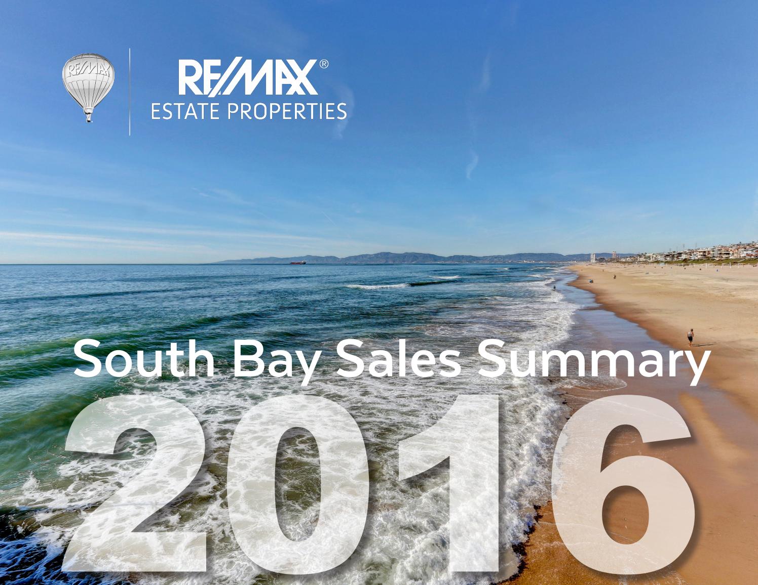RE/MAX Estate Properties 2016 South Bay Sales Summary by RE/MAX Estate