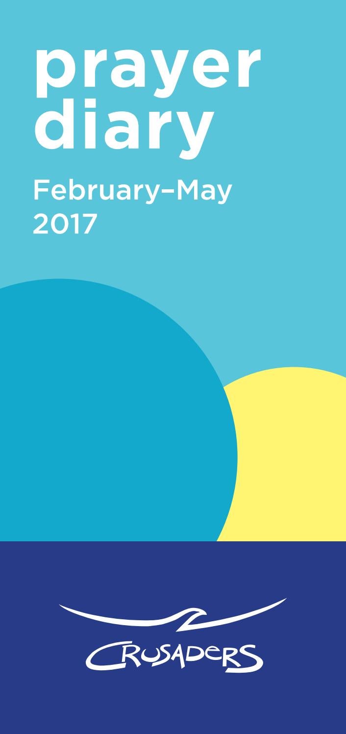CRU Prayer Diary Feb - May 2017 by CRU - The Crusader Union of ...