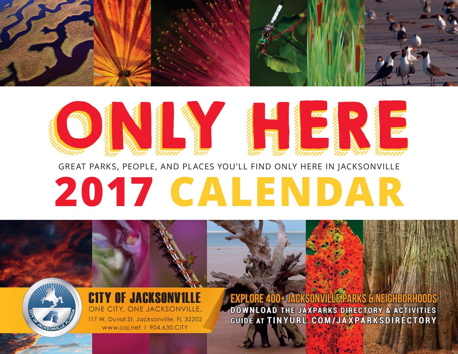 Only Here 2017 Calendar by City of Jacksonville Issuu