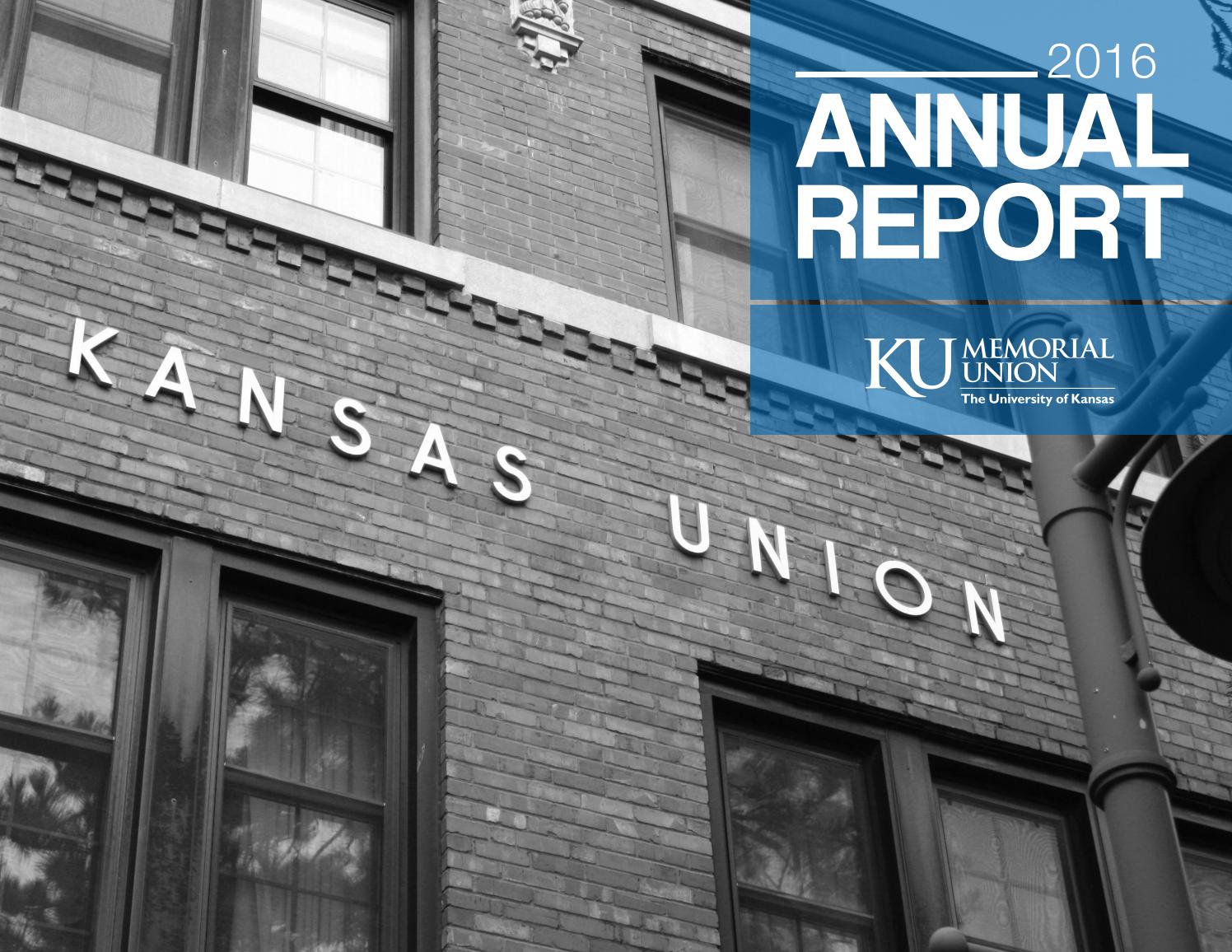 KU Memorial Union 2016 Annual Report by KU Memorial Union Issuu