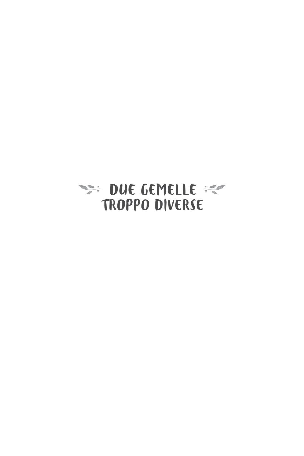 Due gemelle troppo diverse by Terre di mezzo Editore Issuu