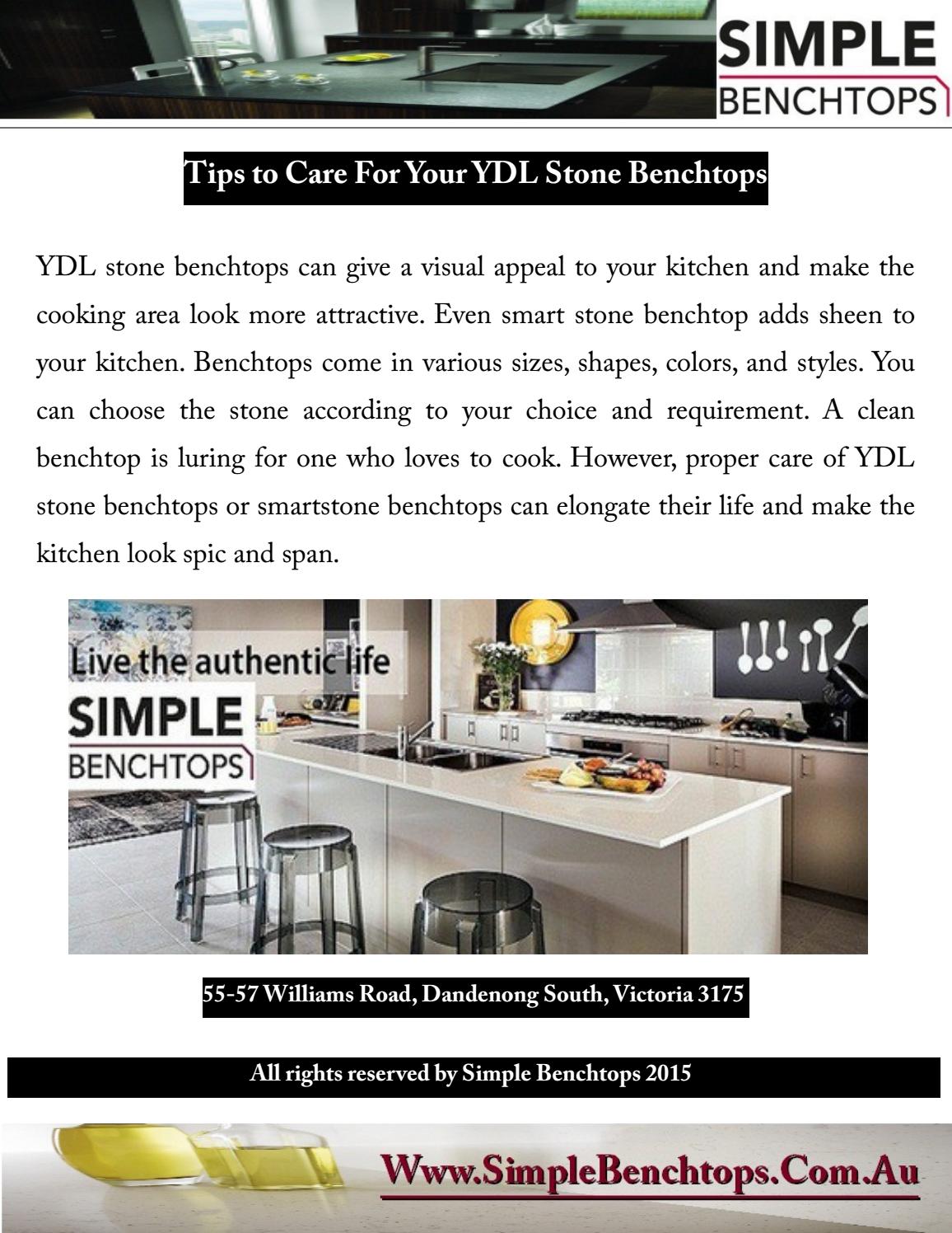 Tips to care for your ydl stone benchtops by simplebenchtop Issuu