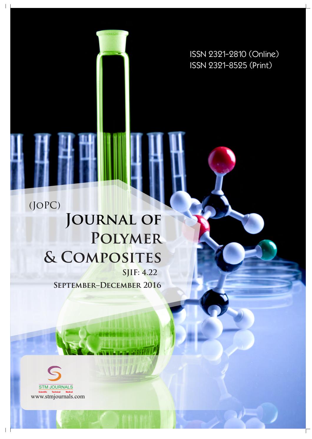 Journal of Polymer & Composites vol 4 issue 3 by STM Journals Issuu