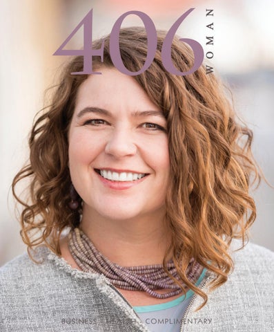 406 Woman Business Vol. 7 No. 3 by 406 Woman - Issuu