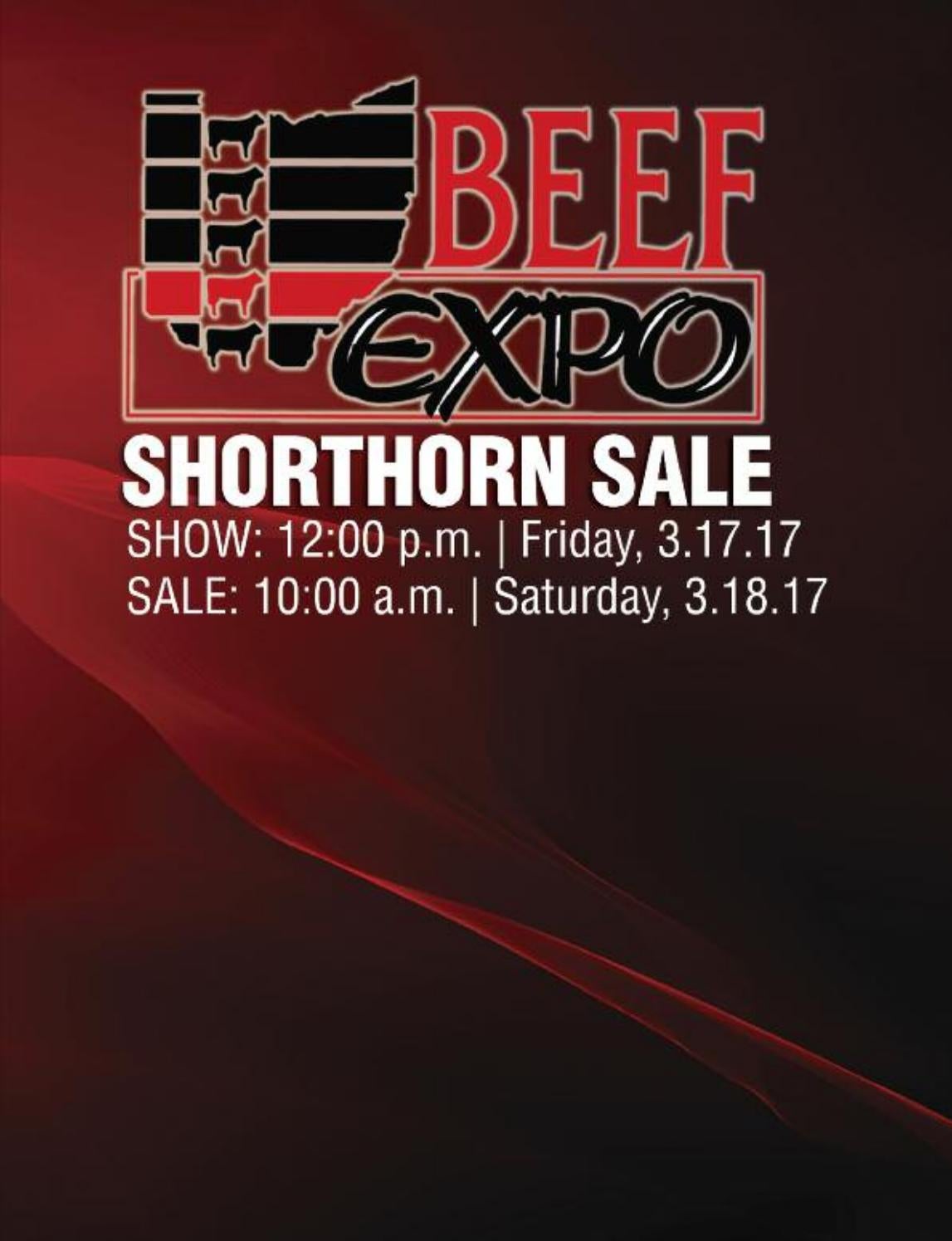 2017 Ohio Beef Expo Shorthorn Sale Catalog by Ranch House Designs Issuu