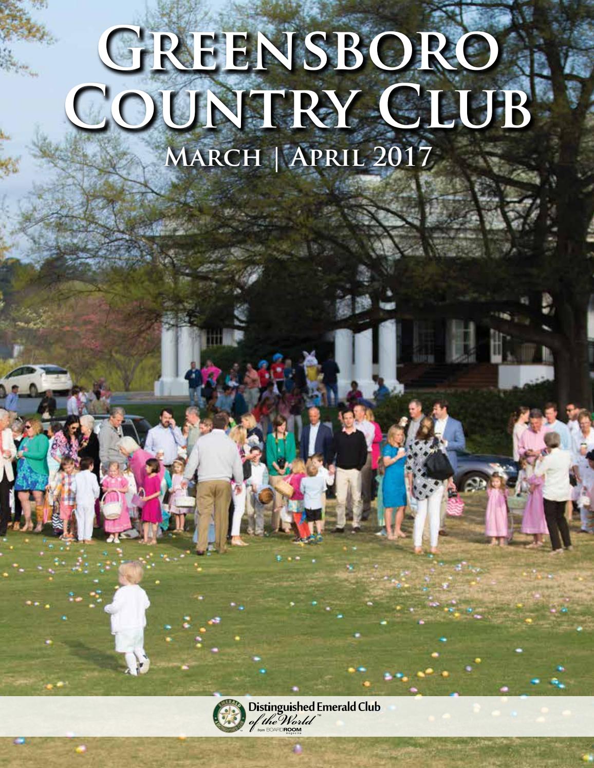 Greensboro Country Club March April 2017 Newsletter by Greensboro Country Club Issuu
