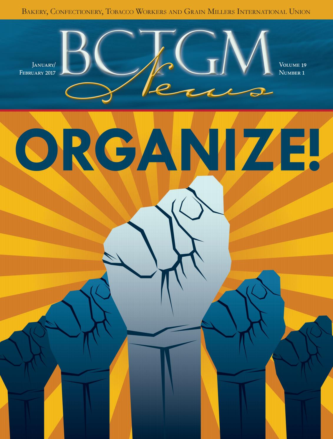 ORGANIZE! by BCTGM International Union Issuu