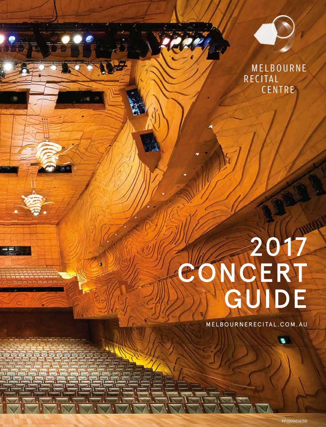 Melbourne Recital Centre 2017 Concert Guide by Melbourne Recital Centre ...