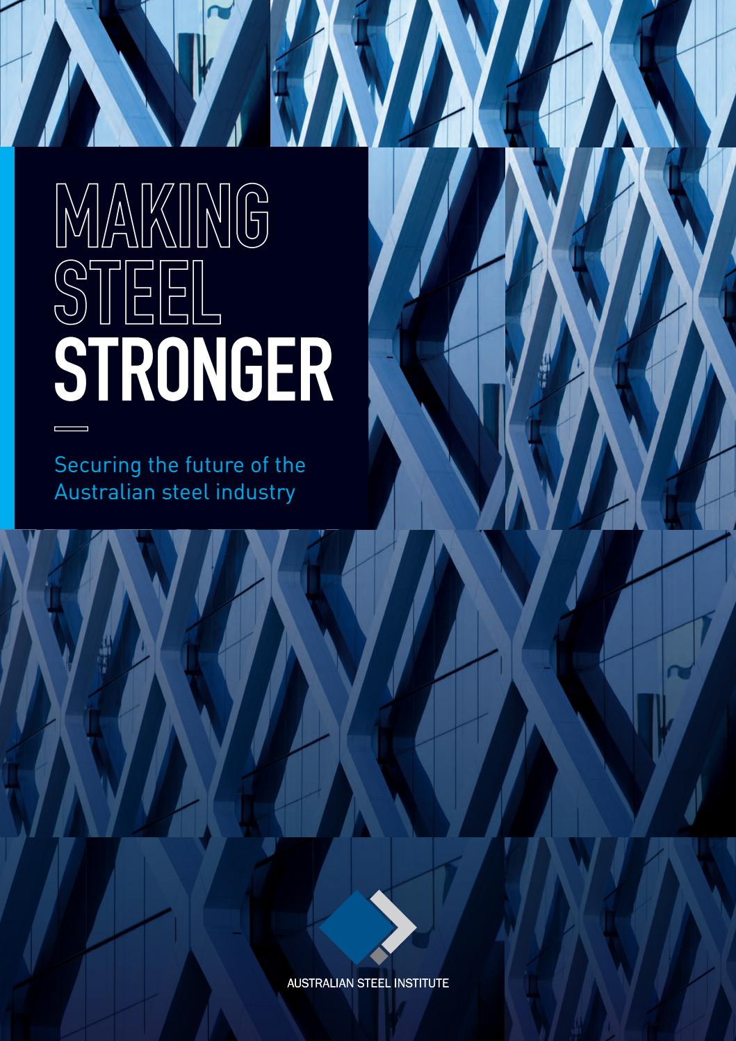 Making steel stronger by Australian Steel Institute Issuu