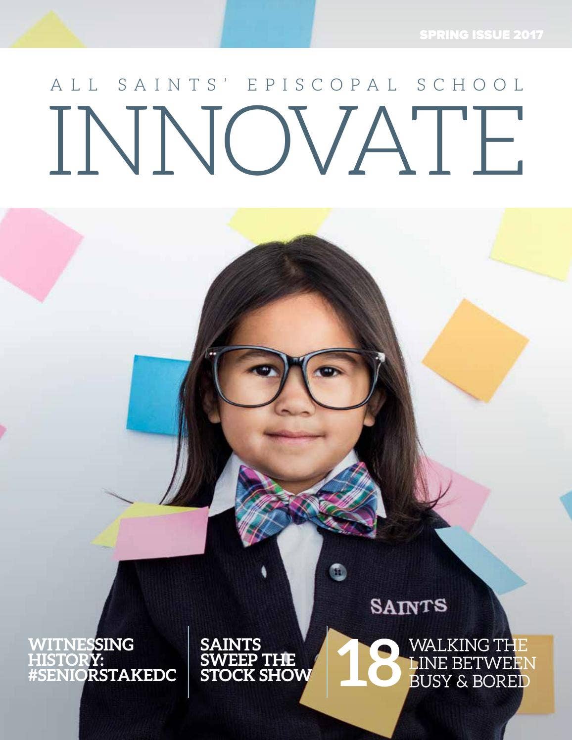 Innovate, Spring 2017 by All Saints' Episcopal School - Issuu