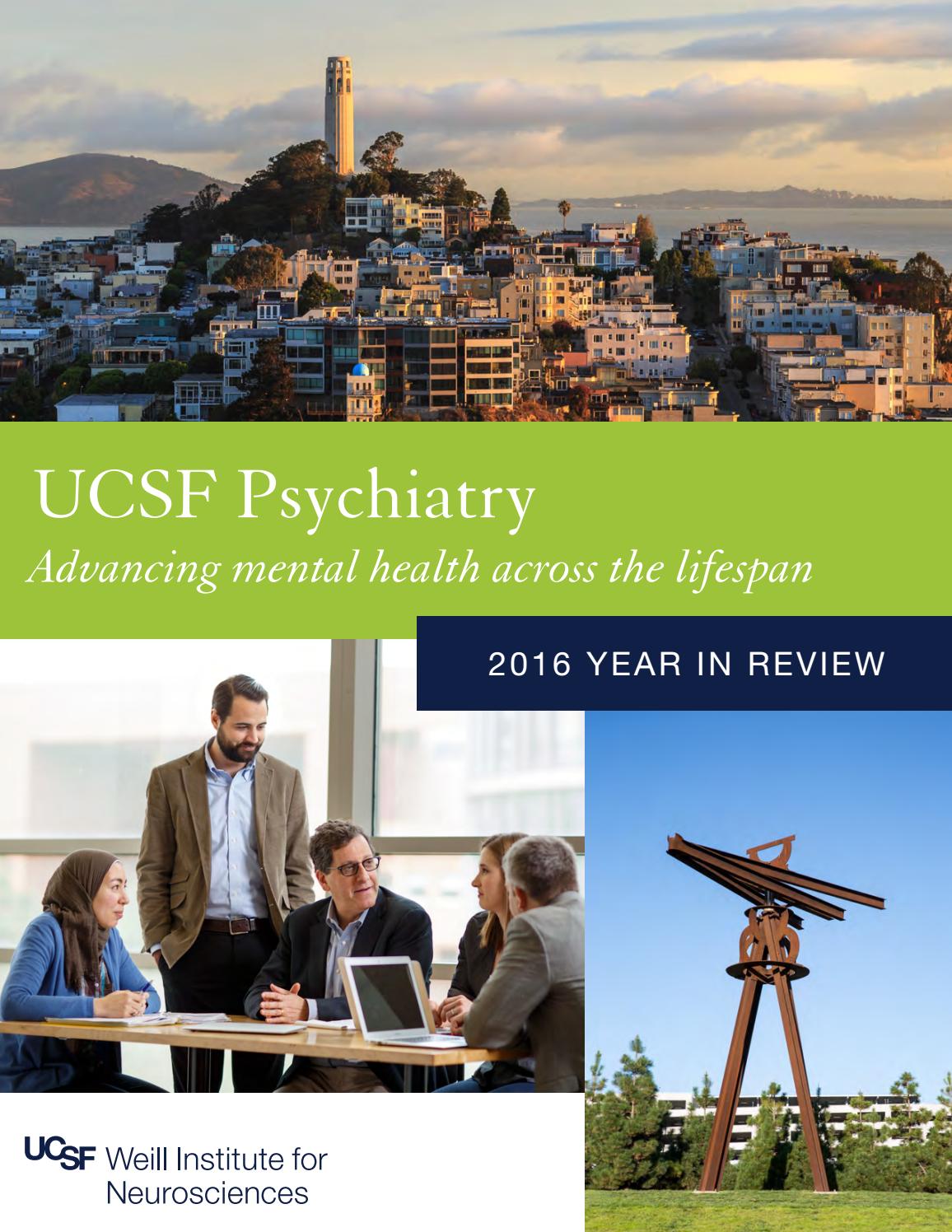 UCSF Psychiatry Year in Review 2016 by UCSF Dept. of Psychiatry and