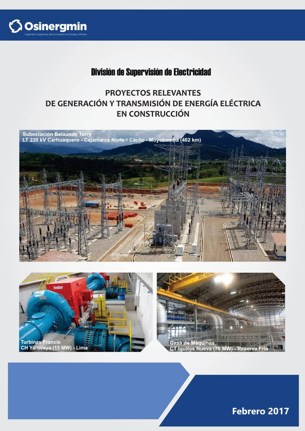 Proyectos relevantes de generación y transmisión de energía en ...