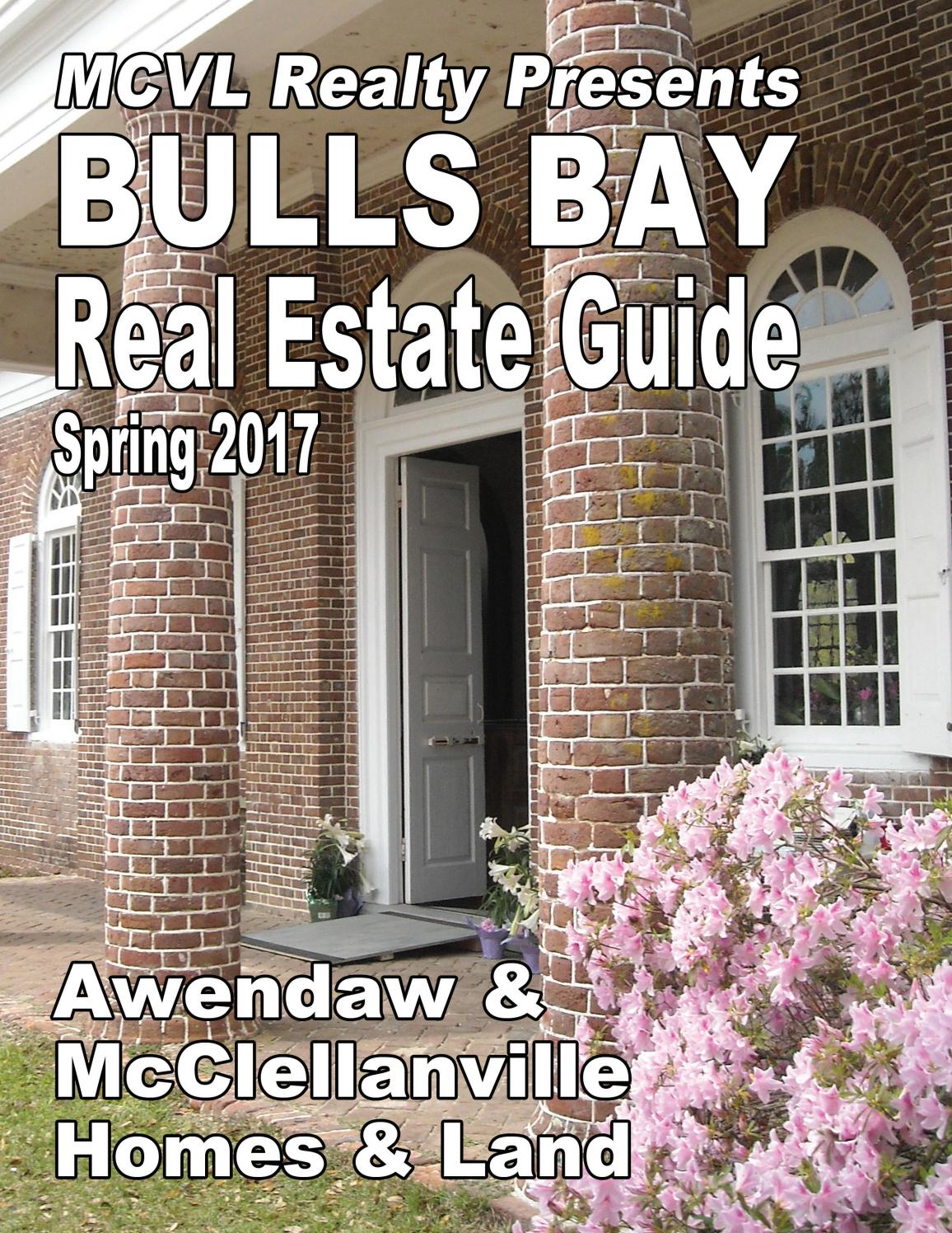 Bulls Bay Real Estate Guide Spring 2017 by MCVL Realty Issuu