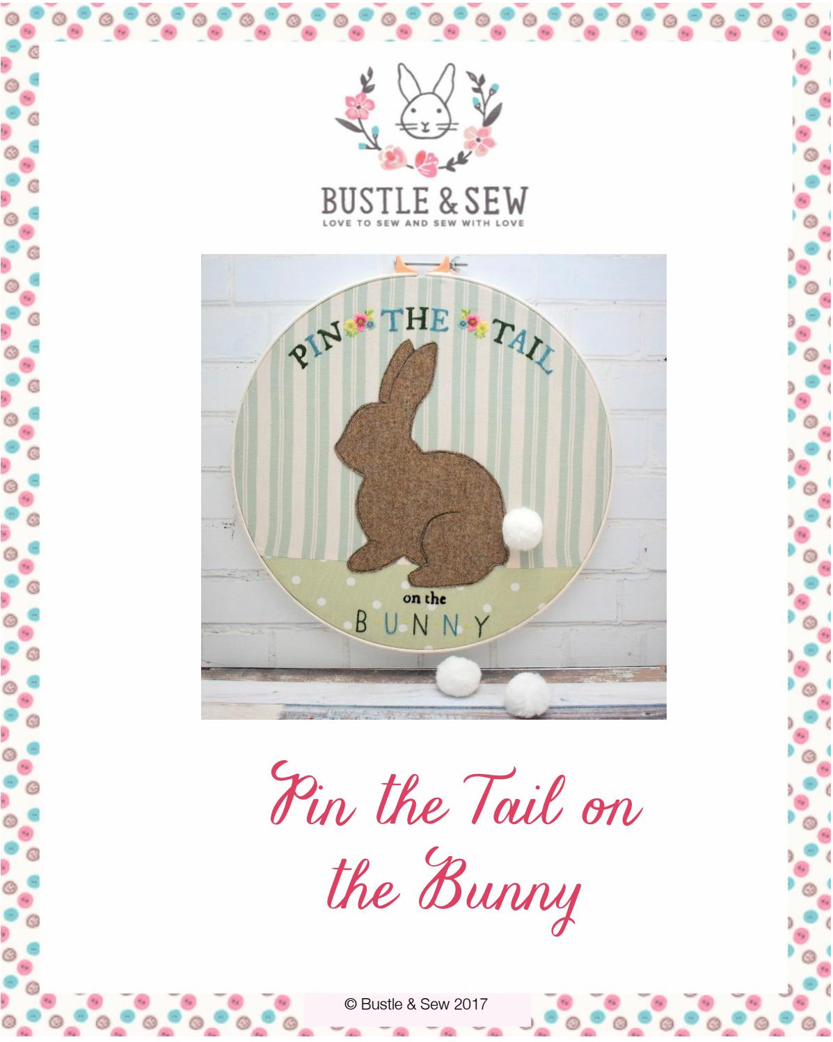 Pin the Tail on the Bunny Free Pattern by Bustle &amp; Sew - Issuu
