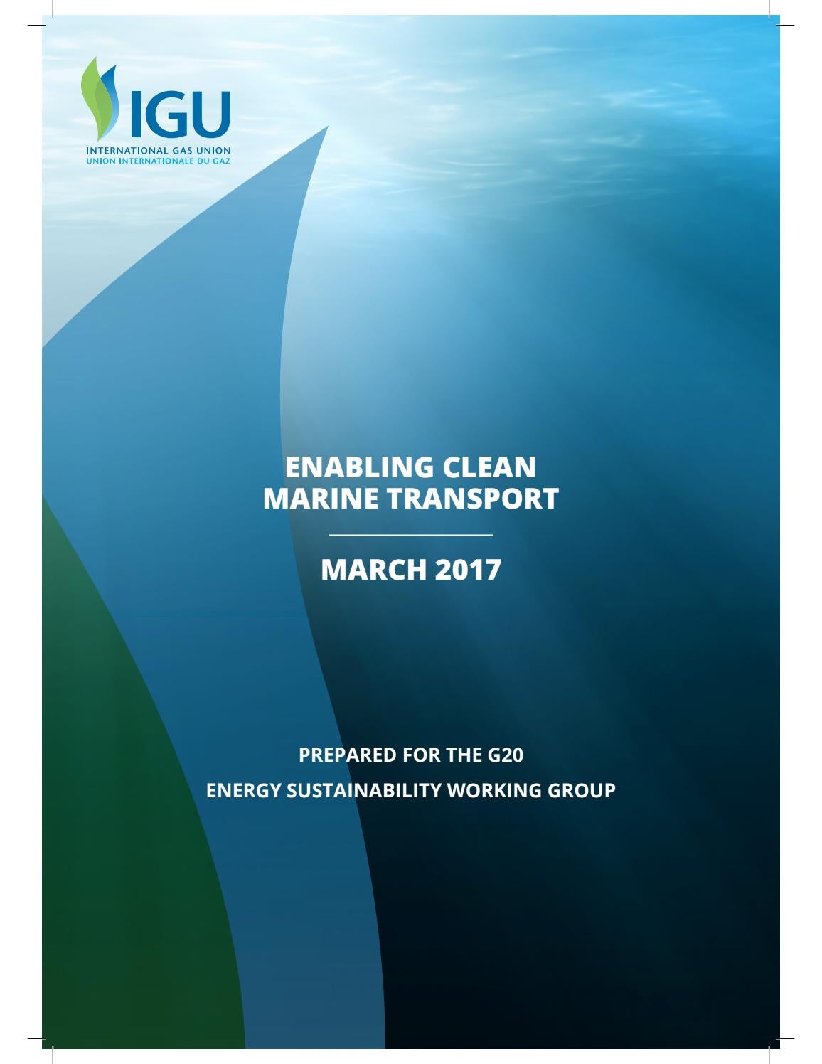 Clean Marine Transport March 2017 by IGU Issuu