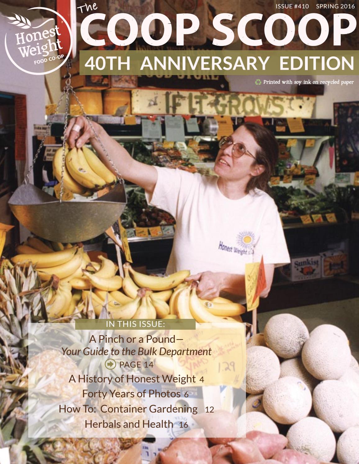 Coop Scoop Spring 2016 by Honest Weight Food Coop Issuu