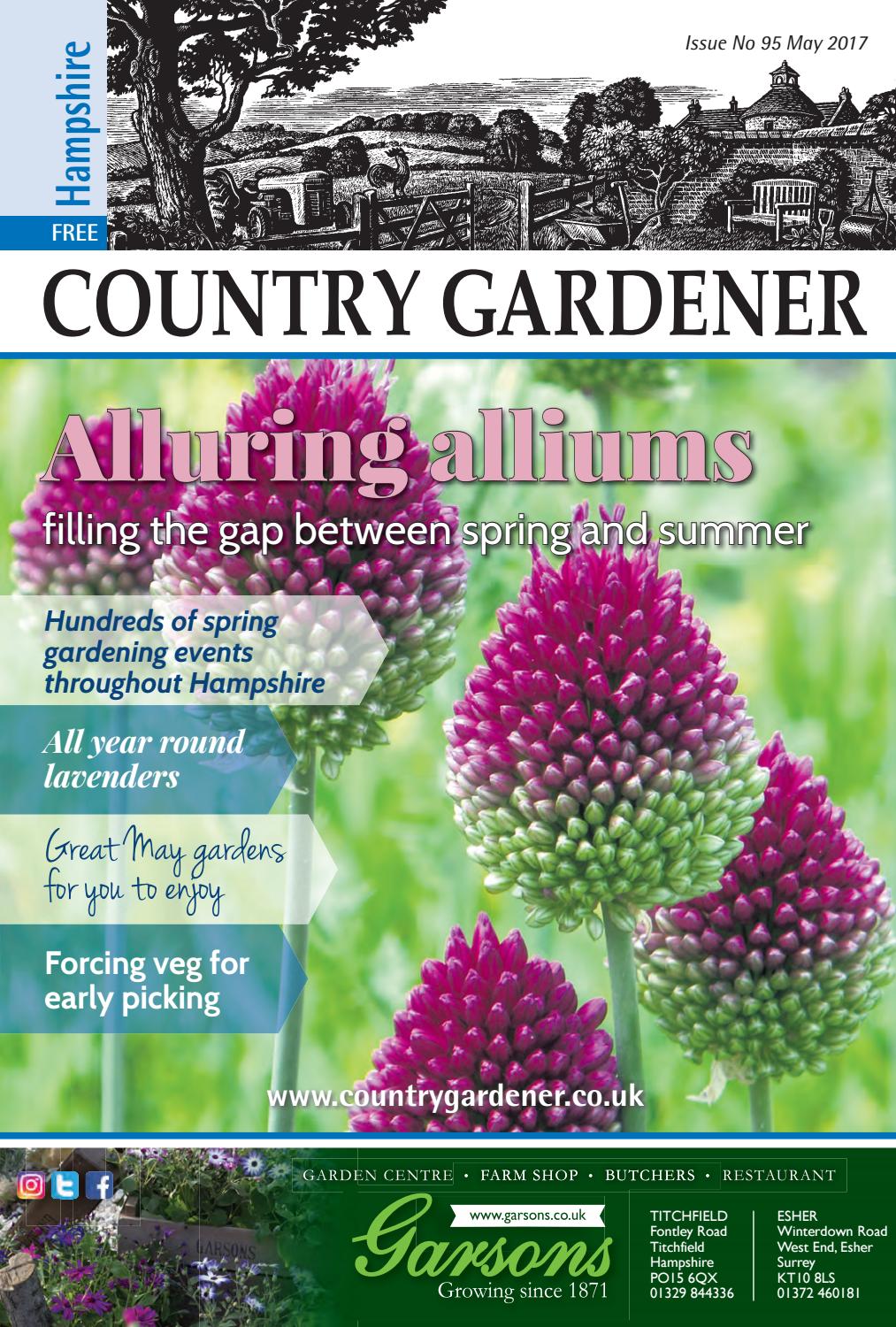 Hampshire Country Gardener May 2017 By Country Gardener Issuu