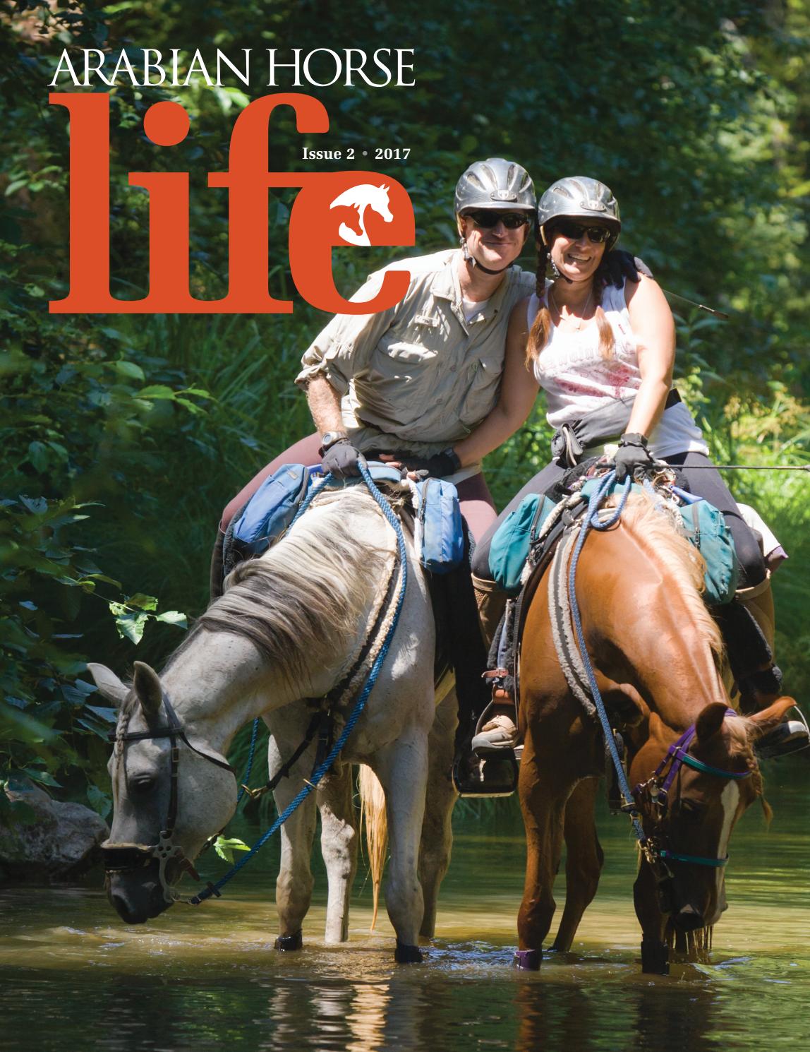 Arabian Horse Life Magazine MiniIssue Issue 2, 2017 by Arabian Horse