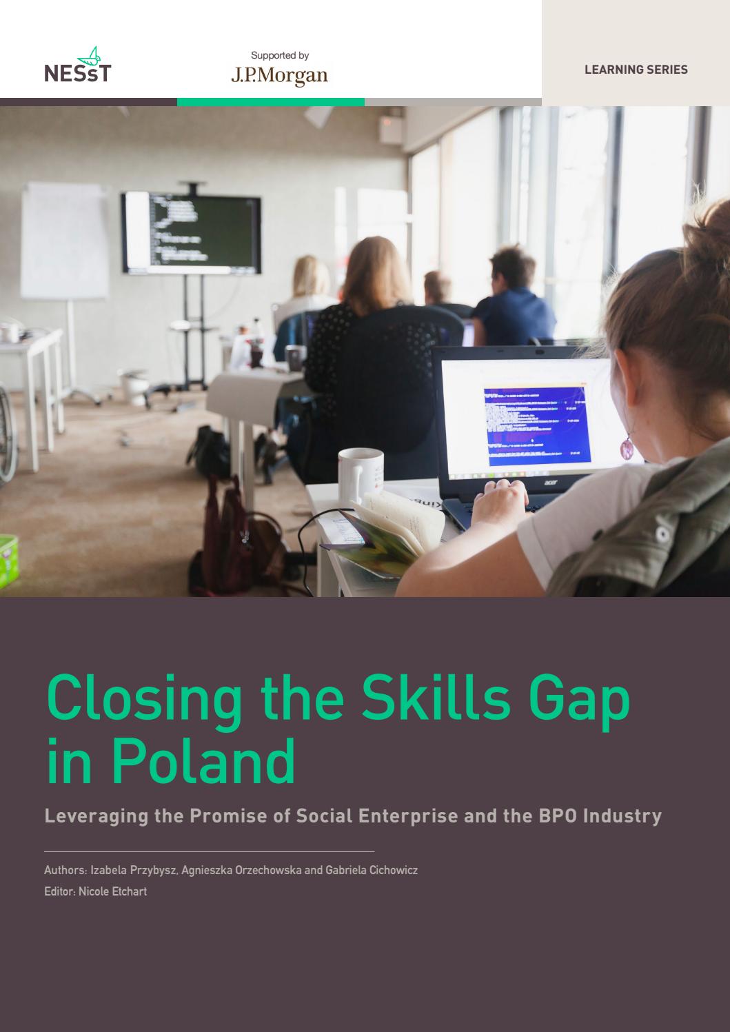 Closing the Skills Gap in Poland: Leveraging the Promise of Social  Enterprise and the BPO Industry by NESsT - Issuu