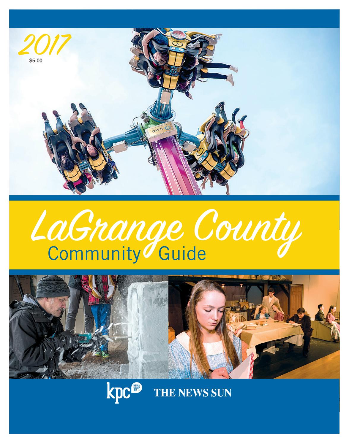 2017 LaGrange County Community Guide by KPC Media Group Issuu