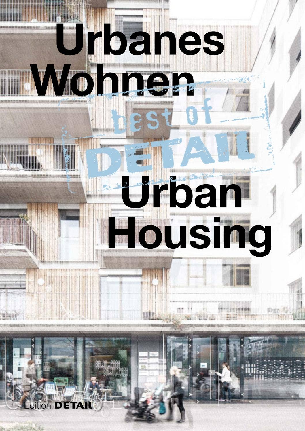 best of DETAIL Urban Housing by DETAIL - Issuu