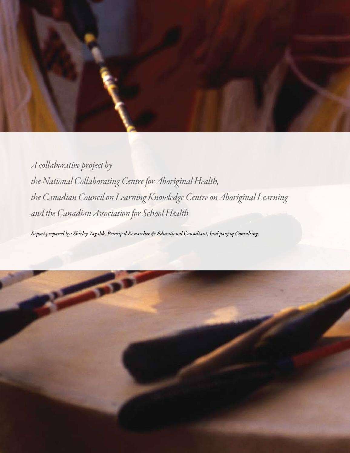 A framework for Indigenous school health: Foundations in cultural ...