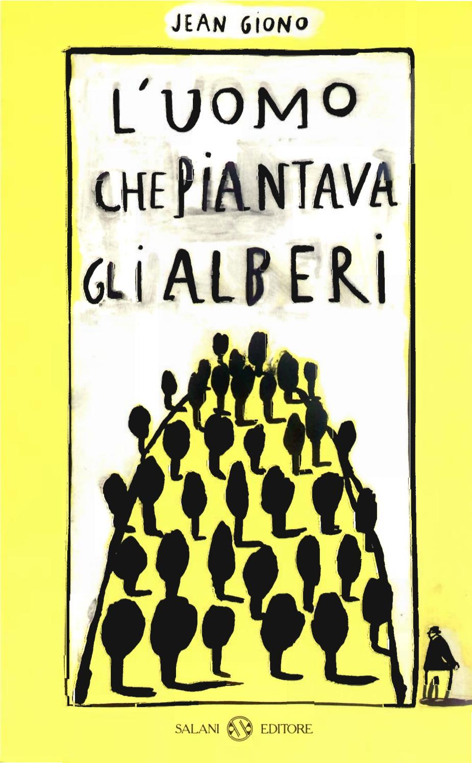 Riassunto L Uomo Che Piantava Gli Alberi