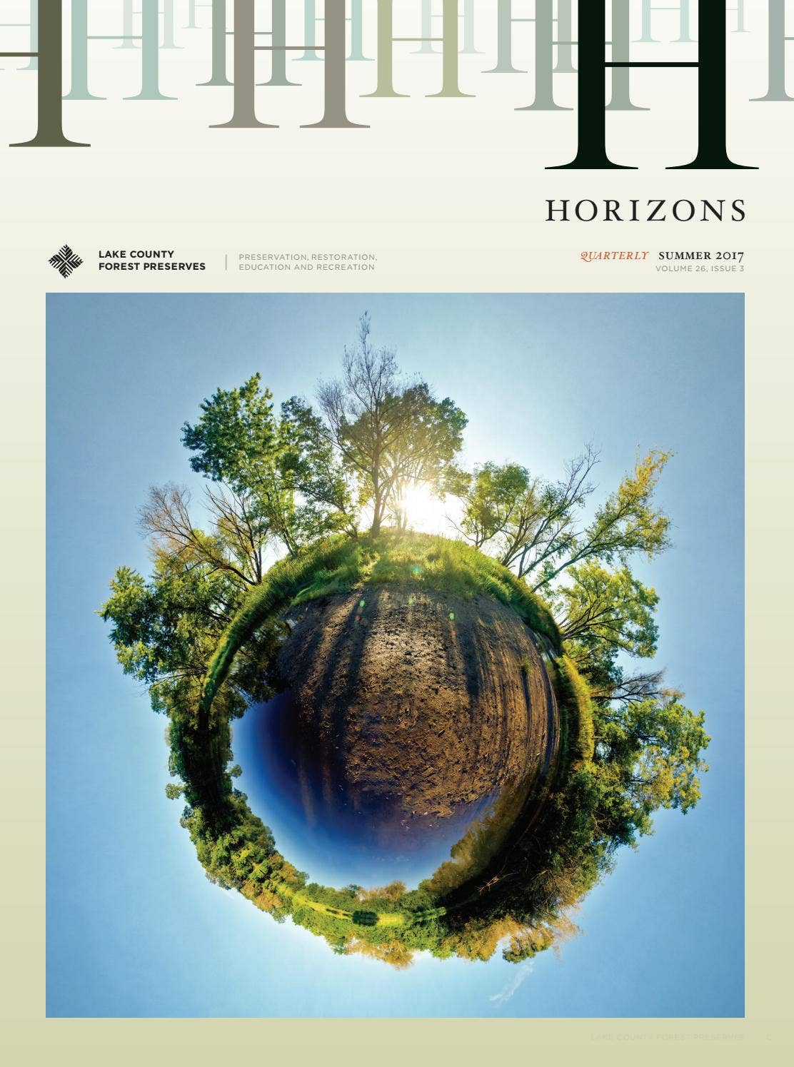 Horizons quarterly // summer 2017 by Lake County Forest Preserve ...