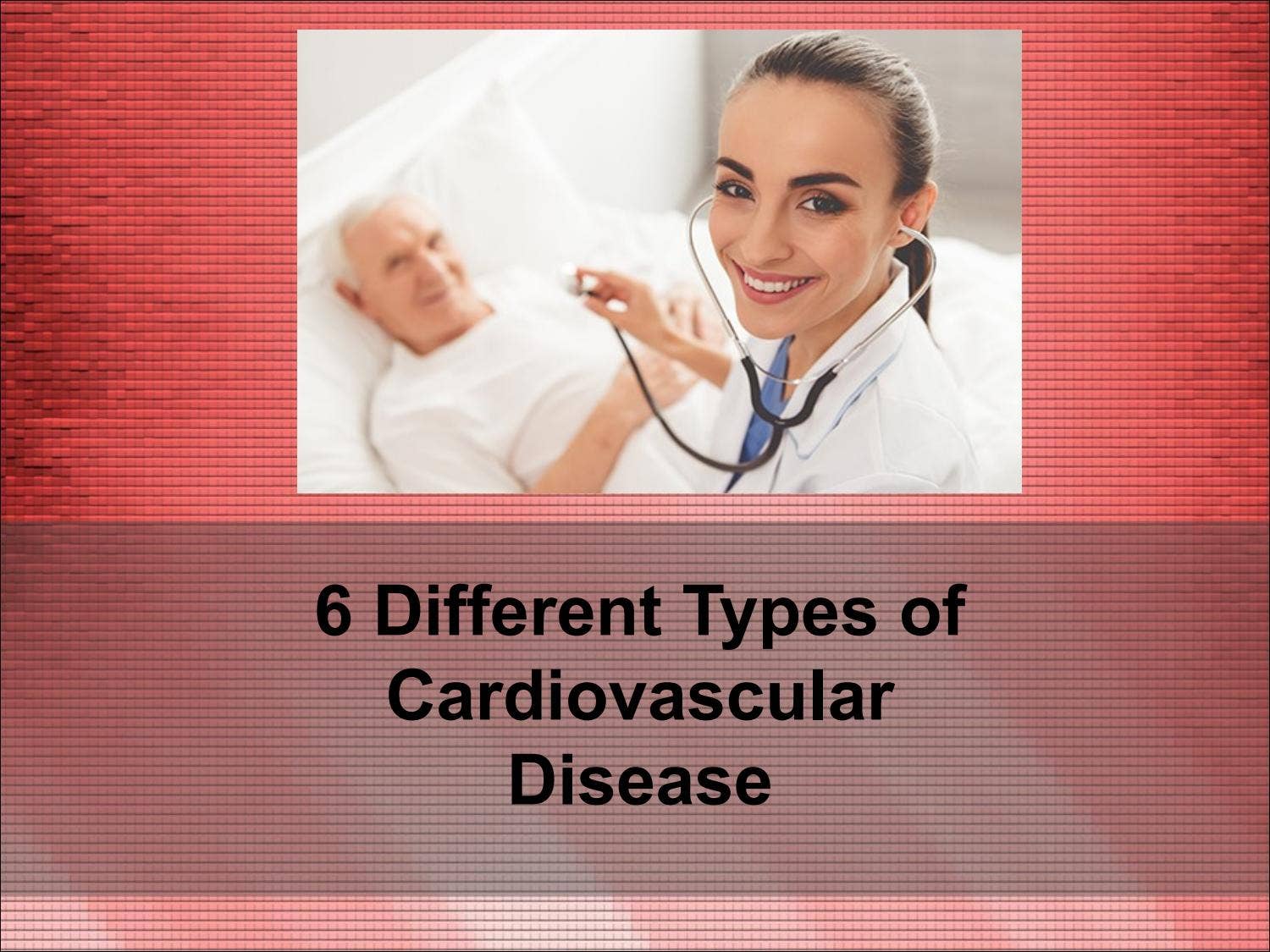6 different types of cardiovascular disease by Senior Stride Home Care ...