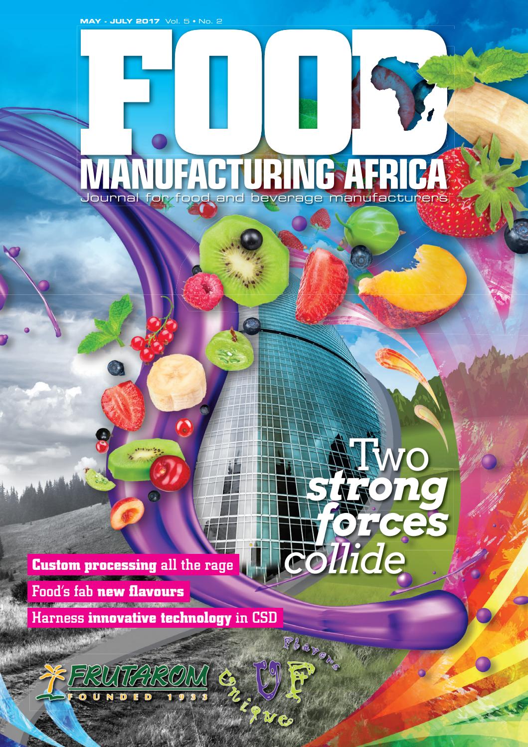 Food Manufacturing Africa MayJuly 2017 by New Media B2B Issuu