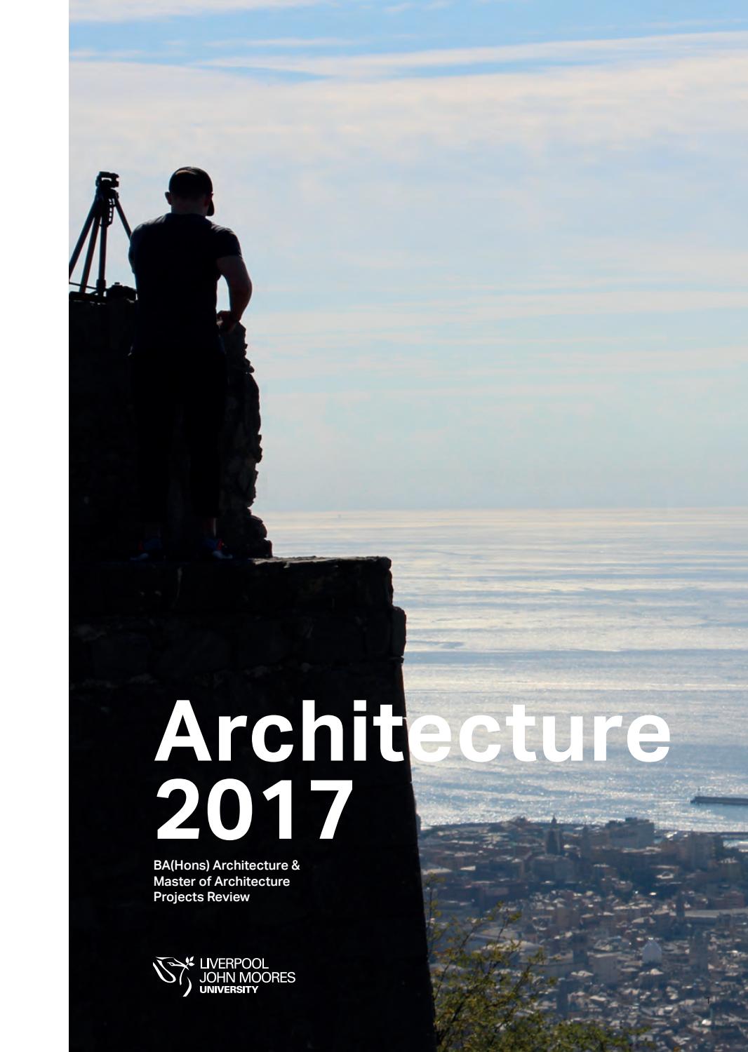 Architecture Projects Review 2017 By Architecture Ljmu Issuu