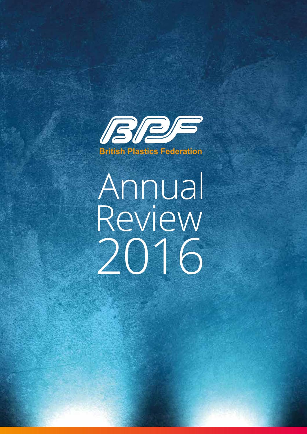 BPF Annual review 2016 by British Plastics Federation Issuu