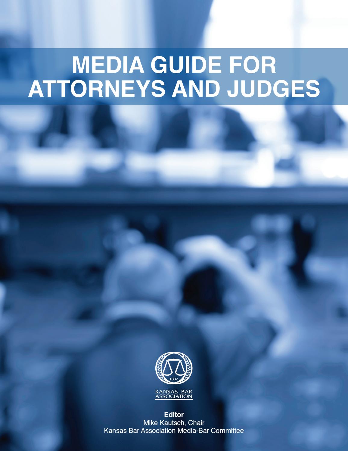 Media Guide for Attorneys and Judges (2015) by Kansas Bar Association