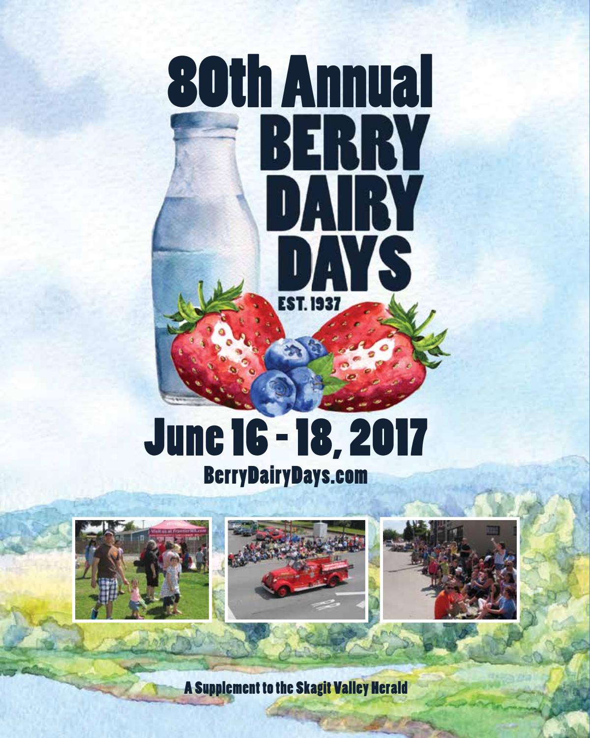 2017 Berry Dairy Days by Skagit Publishing Issuu