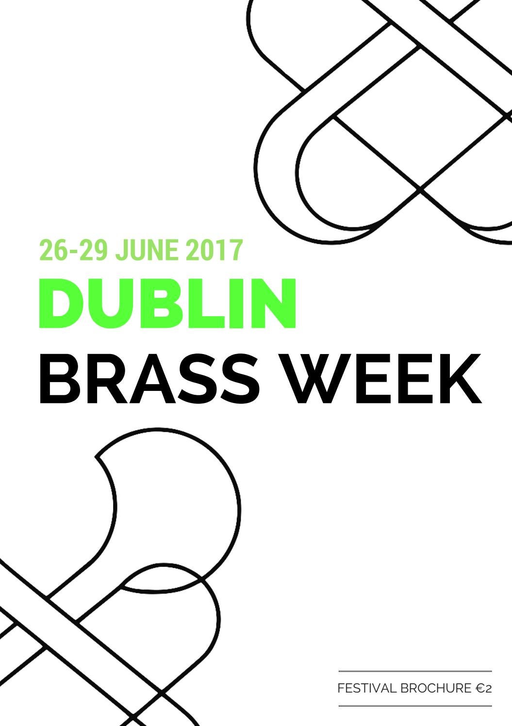 Dublin Brass Week 2017 Festival Brochure by Dublin Brass Week Issuu