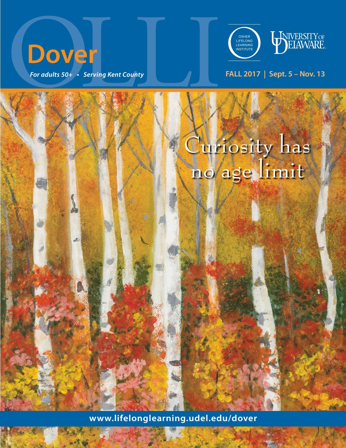 UD Osher Dover Catalog, Fall 2017 by University of Delaware