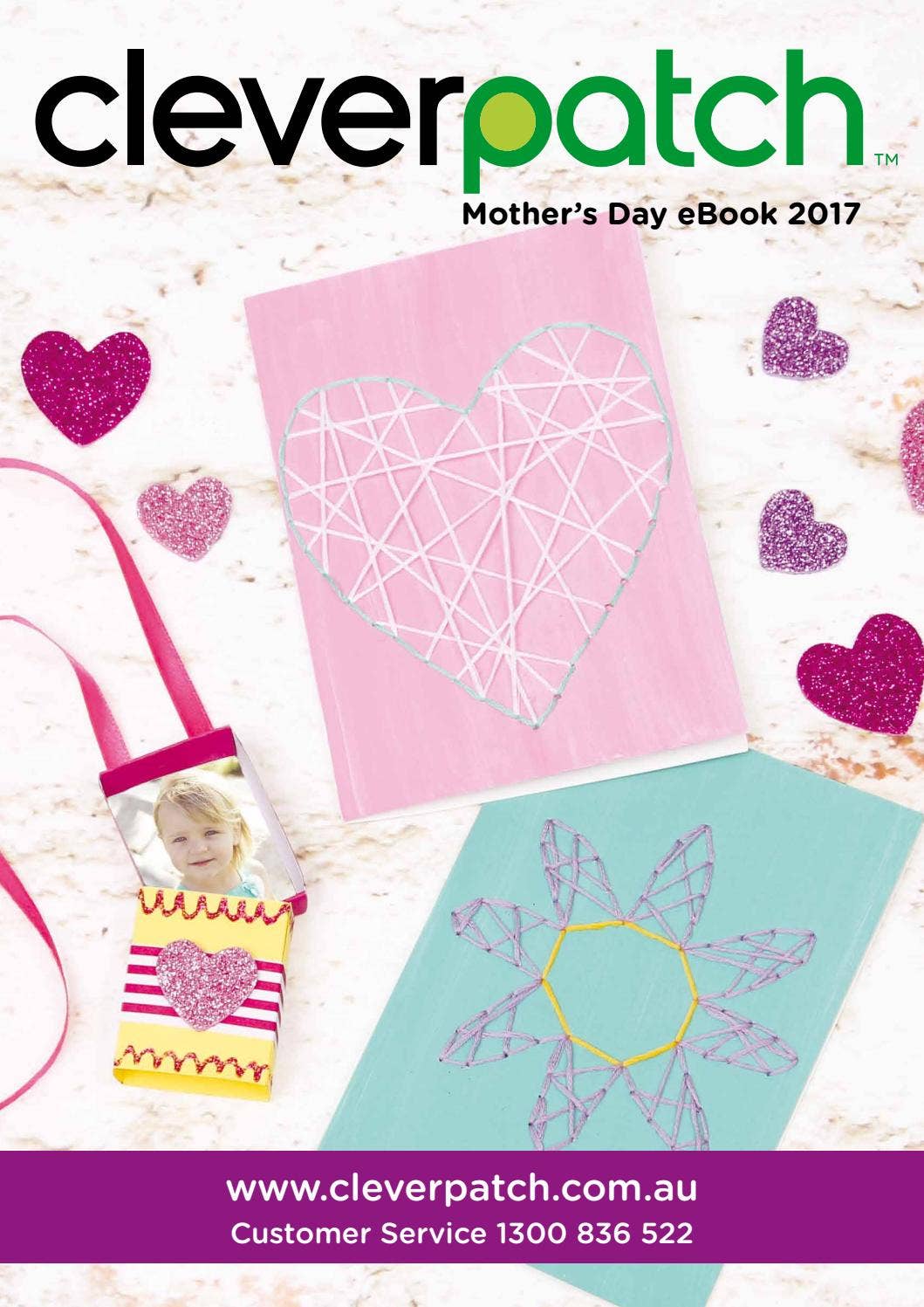 Cleverpatch CleverPatch Mother's Day craft activities eBook 2017 by CleverPatch - Issuu
