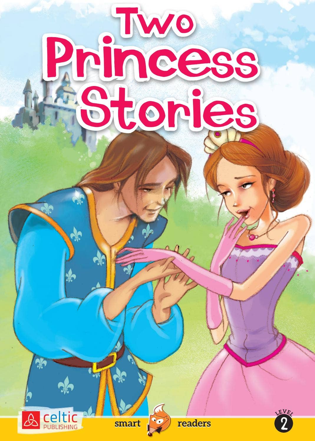 Two Princesses Two Princess Stories by Gruppo Editoriale Raffaello - Issuu
