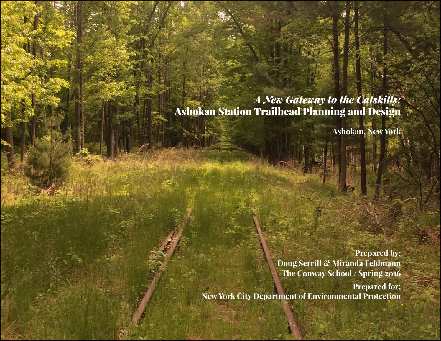 Ashokan Station Trailhead Final Report by The Conway School Issuu