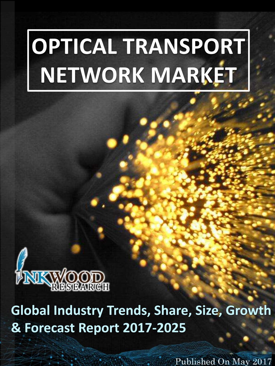 Optical transport market pdf by inkwoodresearch Issuu