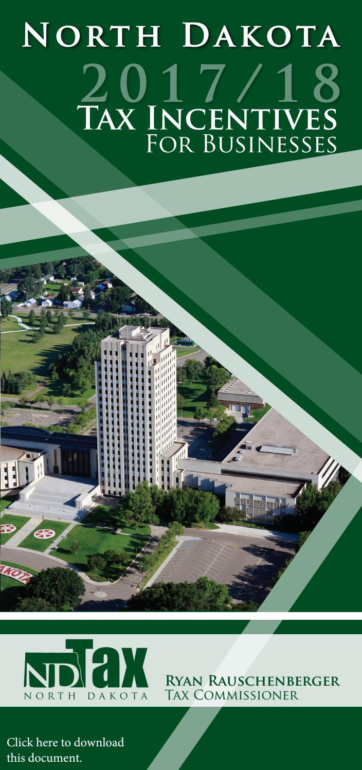 2017/18 Tax Incentives for Businesses by North Dakota Office of State Tax Commissioner Issuu