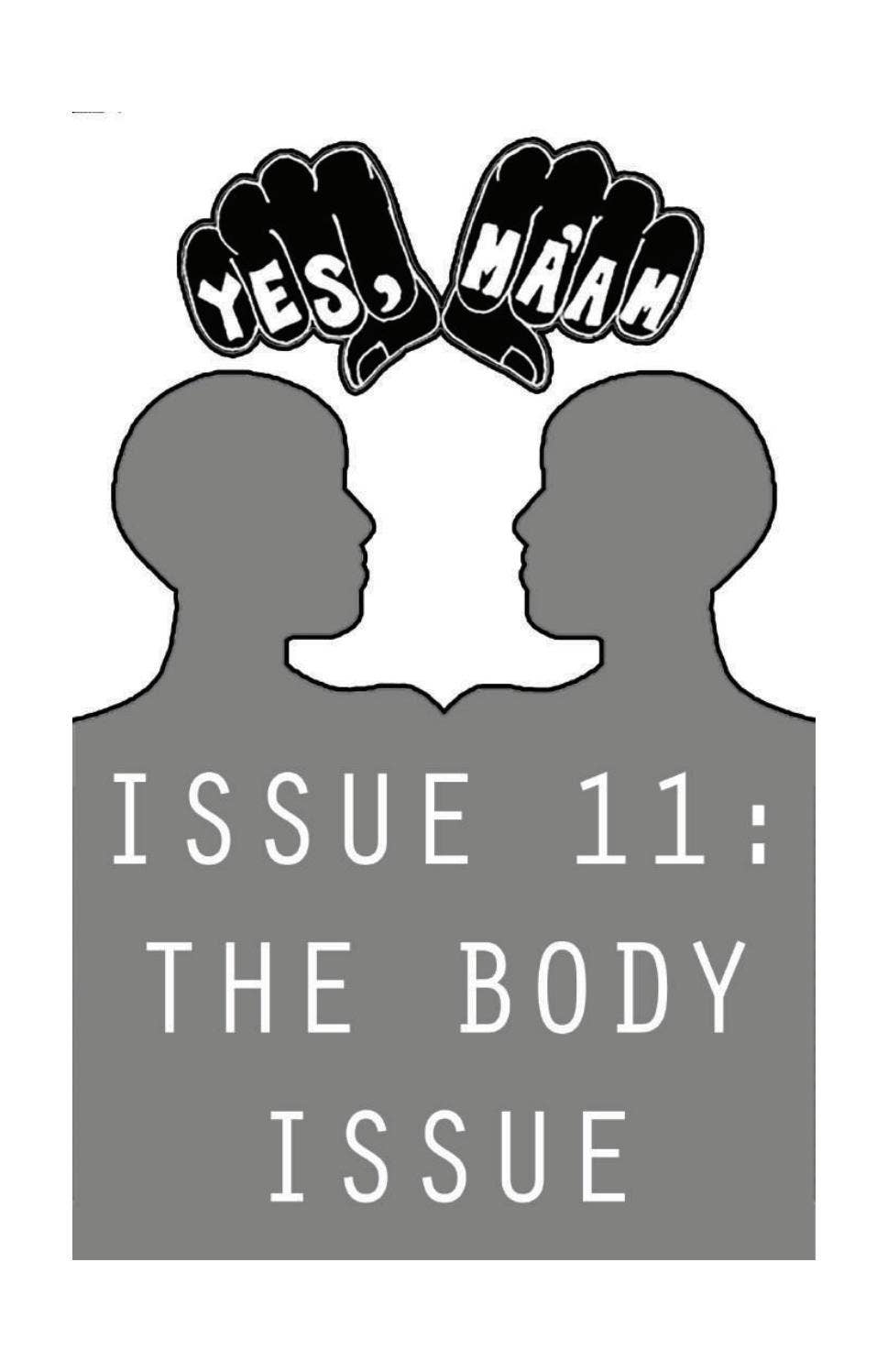 Issue 11: The Body Issue by Yes, Ma'am - Issuu