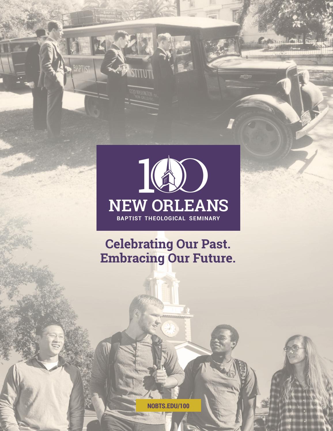 NOBTS 100th Celebration by New Orleans Baptist Theological Seminary Issuu