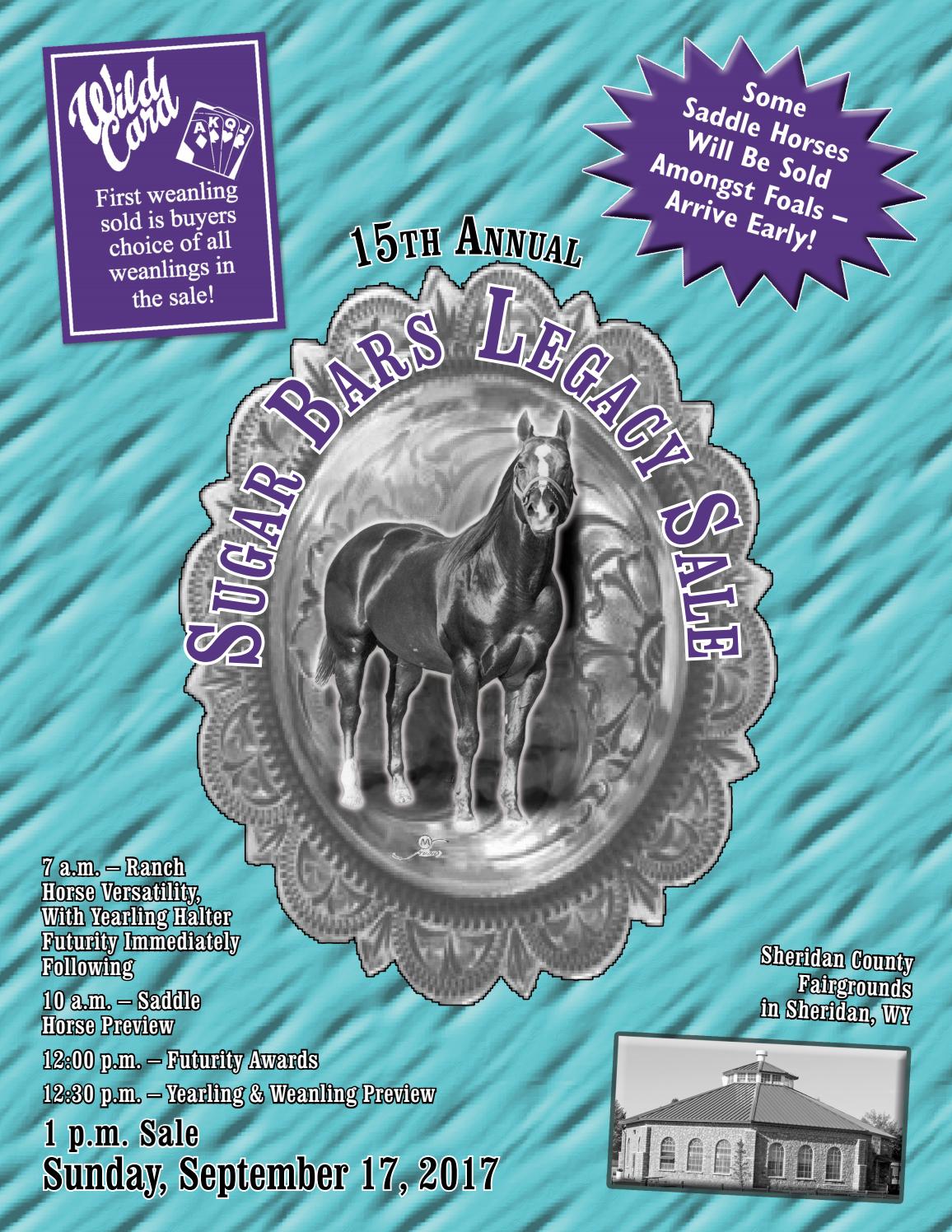 2017 Sugar Bars Legacy Horse Sale Catalog by Moxie Marketing of the Midwest Issuu