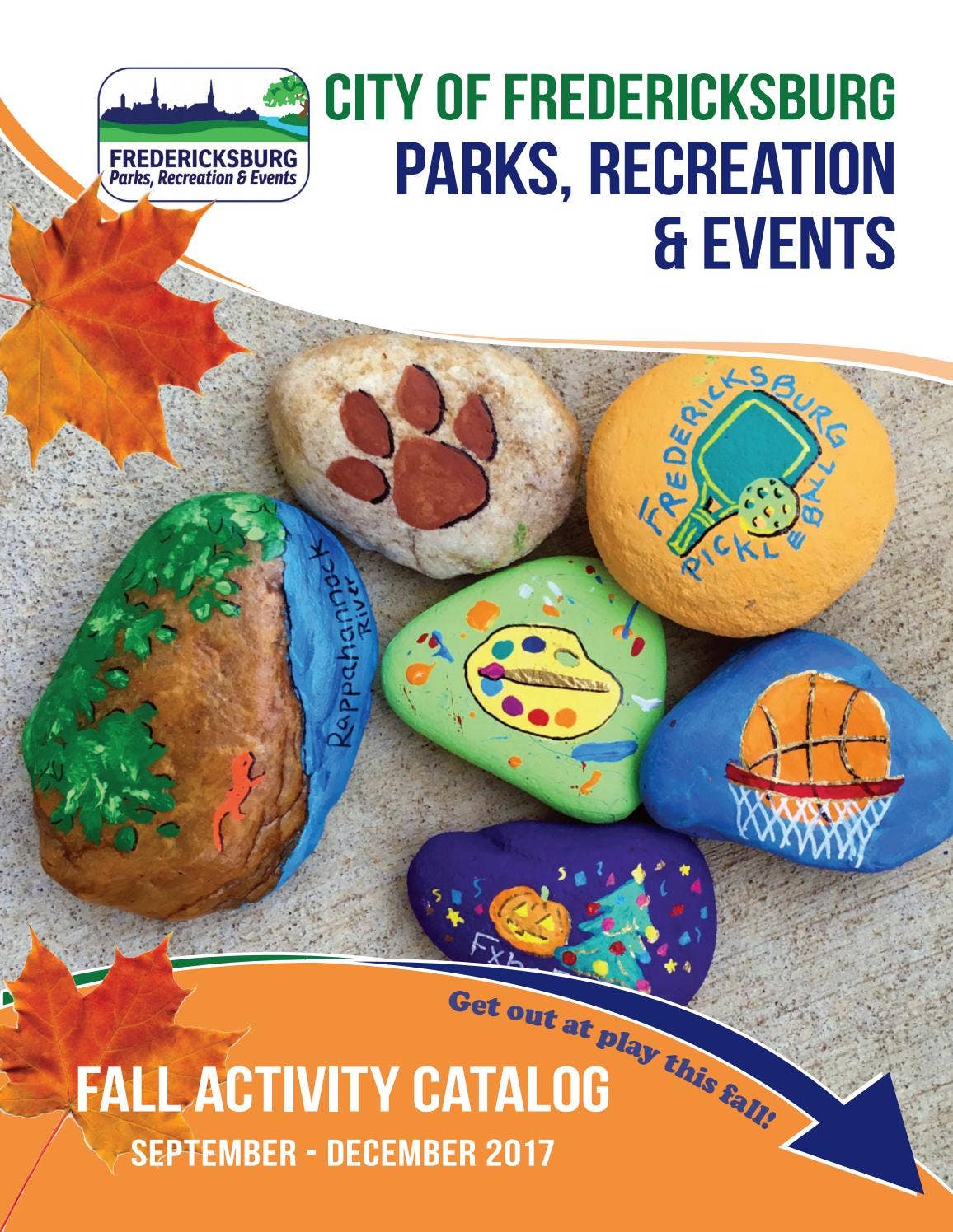 Fredericksburg Parks, Recreation & Events Fall 2017 Activity Catalog