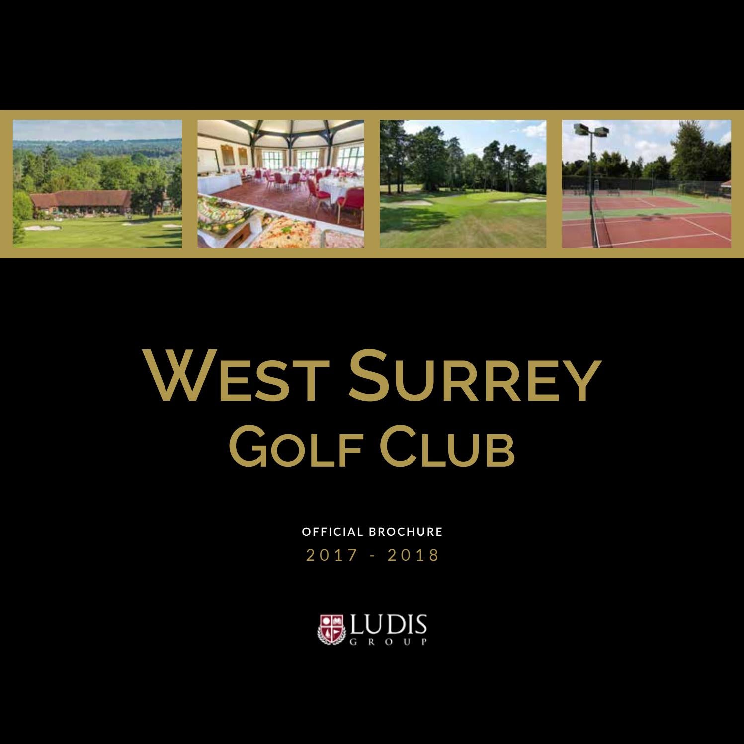 West Surrey Golf Club Official Brochure 2017 2018 by Ludis Issuu